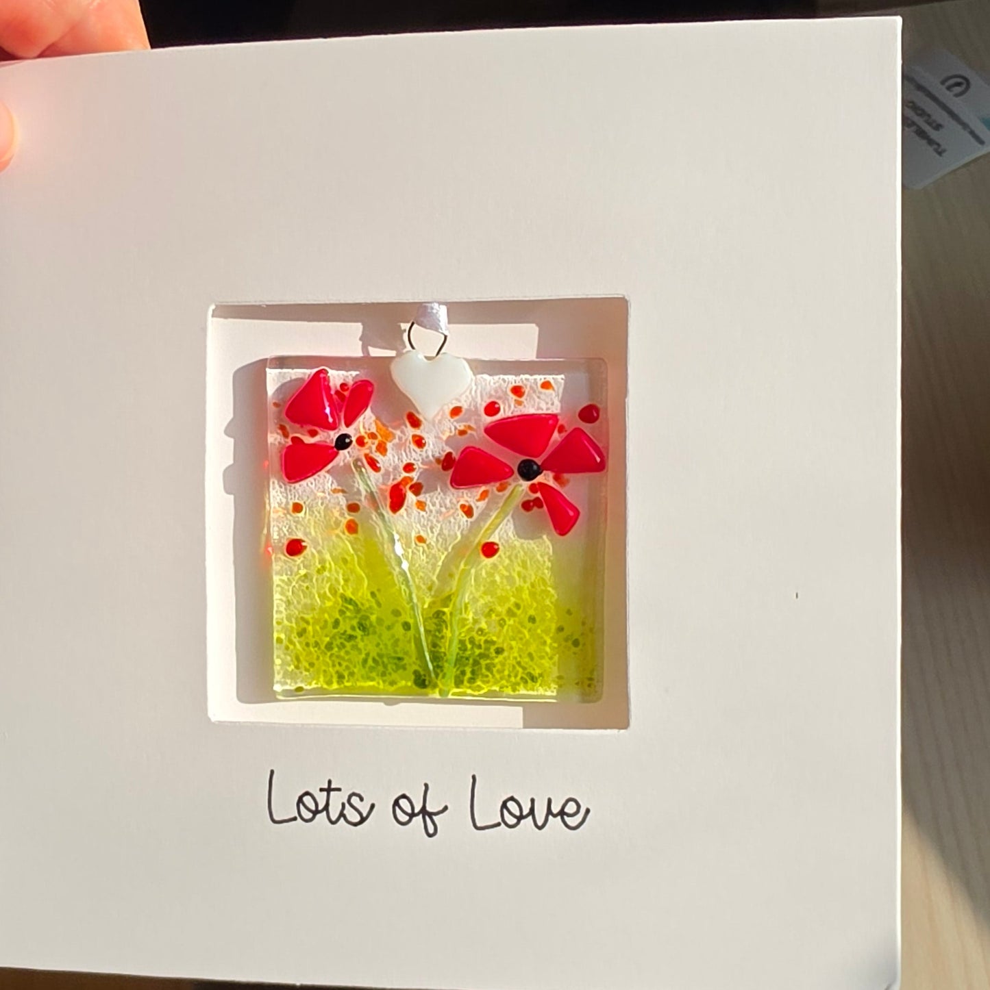 Lots of Love Card with handmade glass floral suncatcher - Large square Poppies